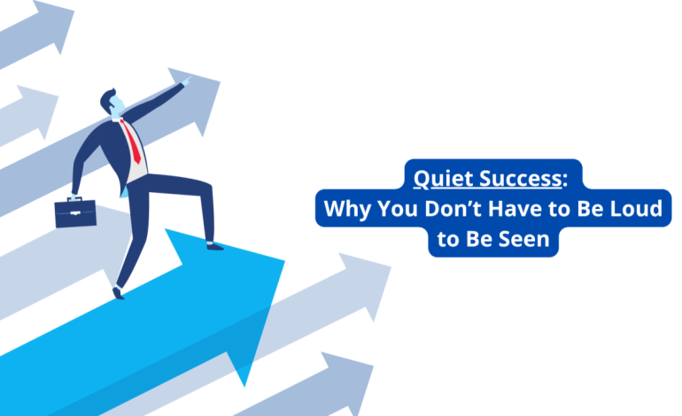 Quiet Ambition 2025 — Why True Success No Longer Looks Loud
